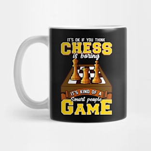 Chess Game Is For Smart People Funny Chess Player Mug